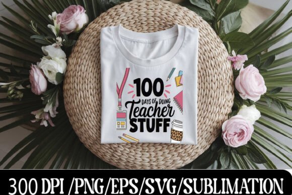 Celebrating the Milestone: The 100 Days of Doing Teacher Stuff T-Shirt